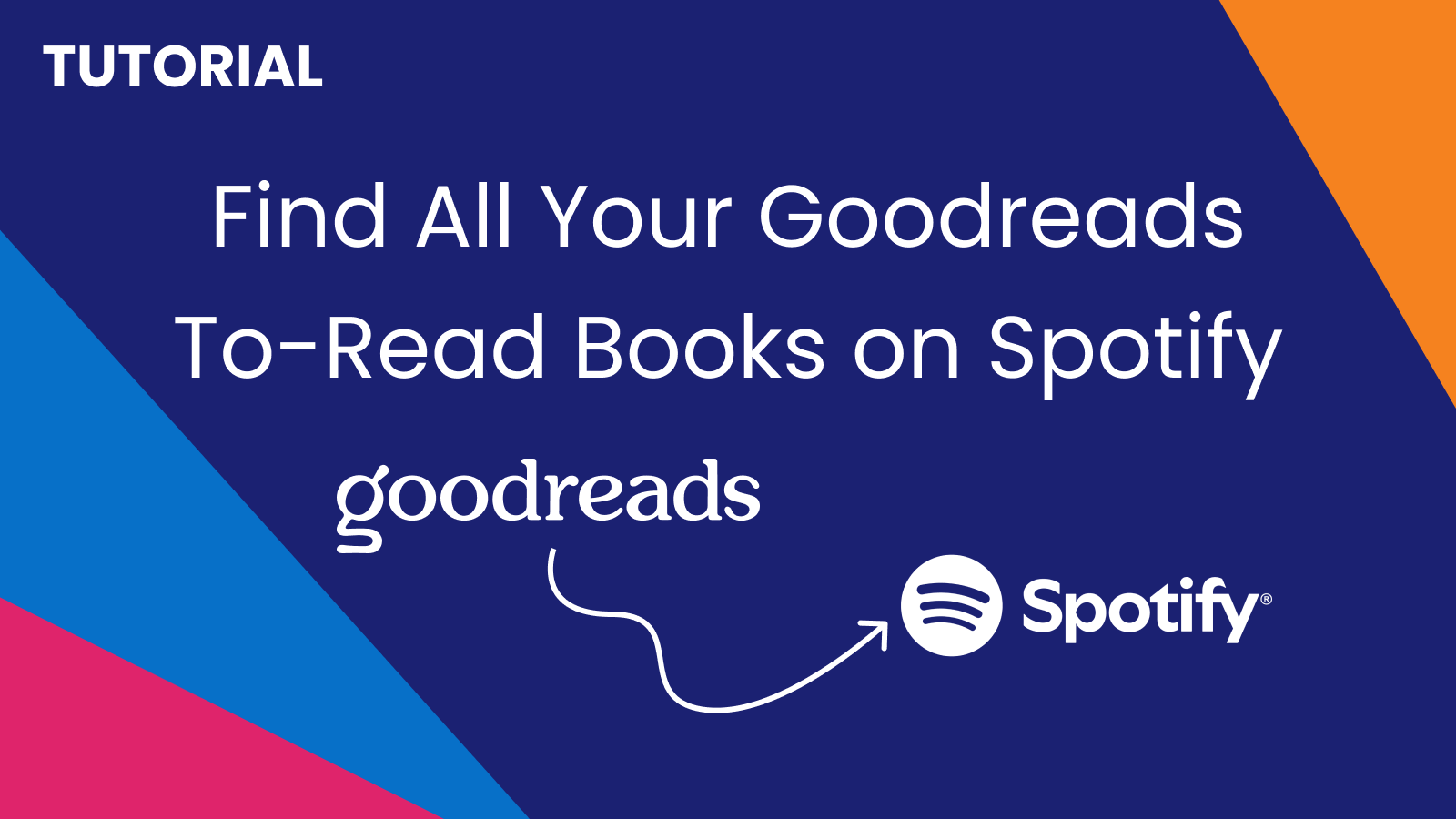See Which Books from Your Goodreads To-Read List Are on Spotify
