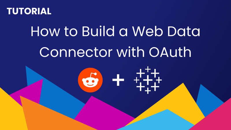 How to Build a Tableau Web Data Connector with OAuth